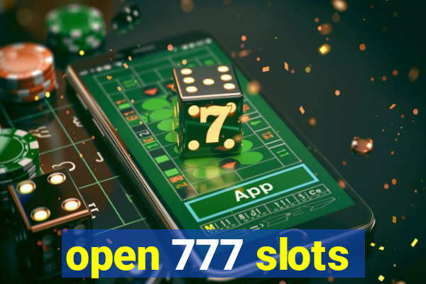 open 777 slots